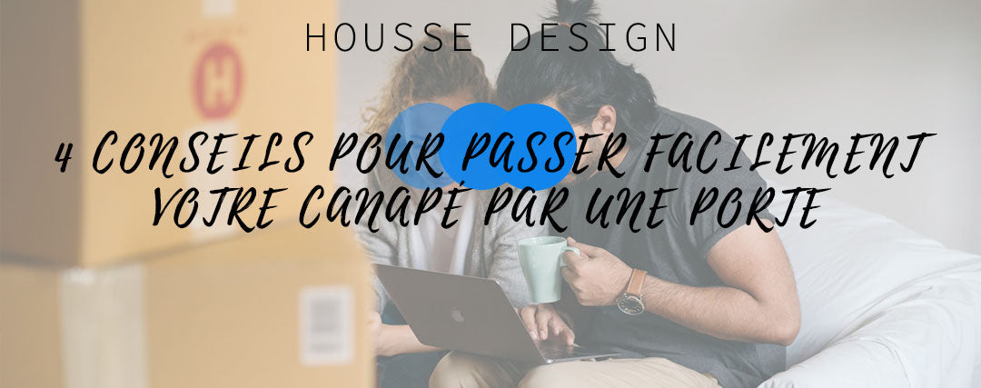 4 conseils pour passer facilement votre canapé par une porte