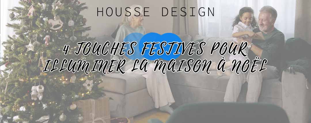 4 touches festives pour illuminer sa maison à Noël - Housse Design