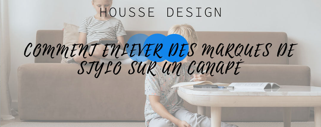 Comment enlever marques de stylo sur canapé