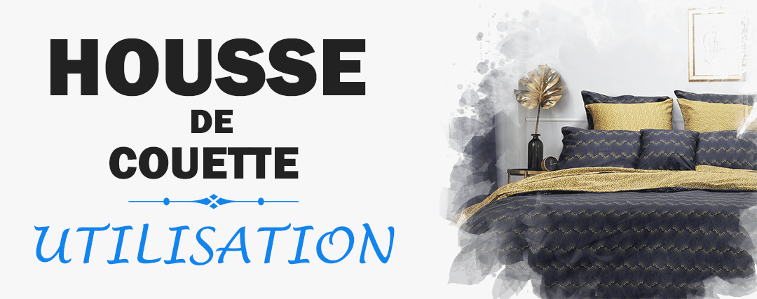 A quoi sert une housse de couette ?